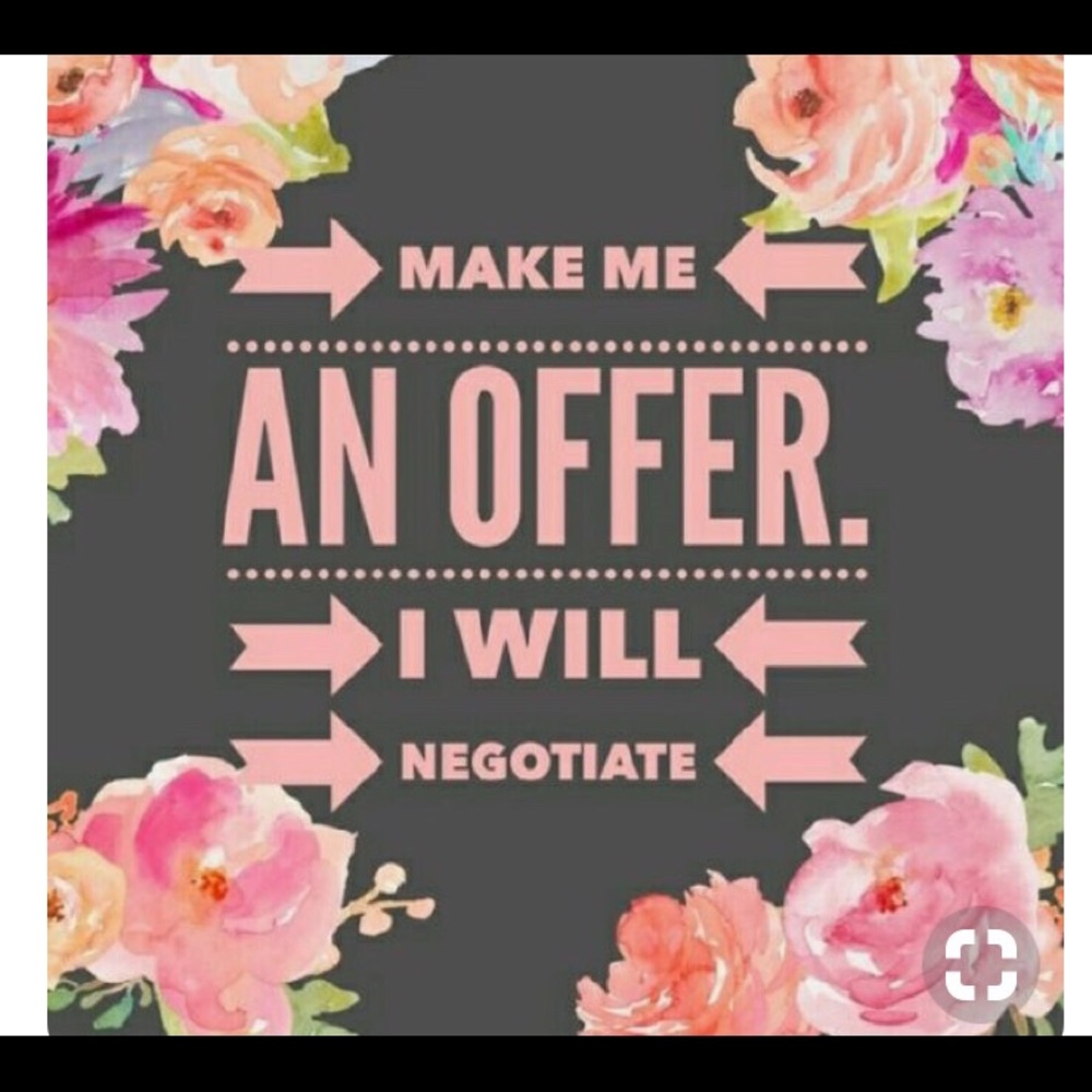 If you see something you like make me an offer.